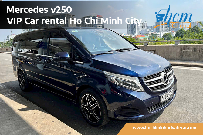 Mercedes v250 car rental Saigon