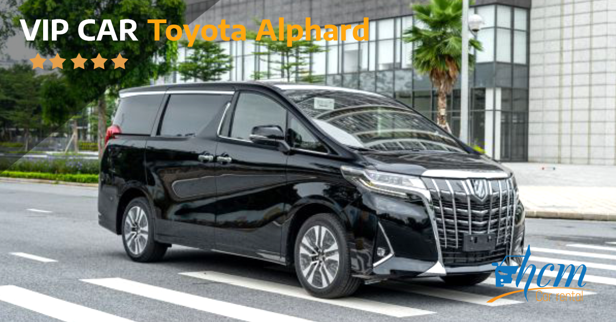 Toyota Alphard Luxury Car rental Ho Chi Minh City