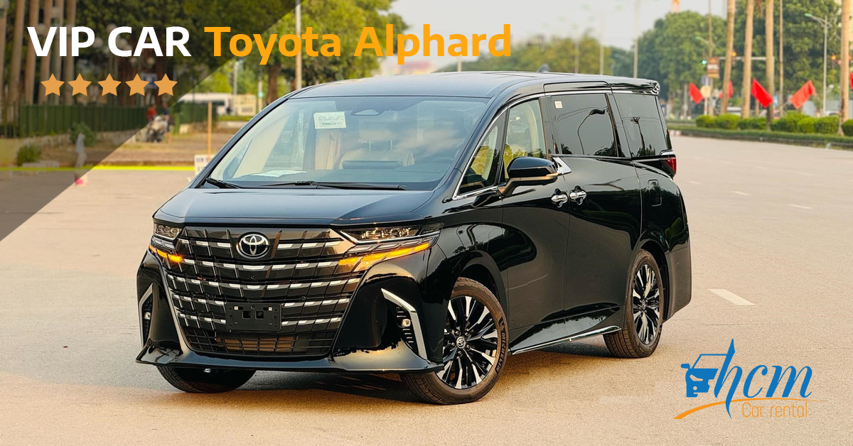 Toyota Alphard VIP Car rental Ho Chi Minh City